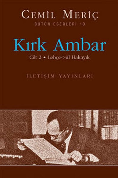 Kırk Ambar  Cilt: 2, Cemil Meriç, İletişim Yayınevi