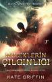 Meleklerin Çılgınlığı, Kate Griffin