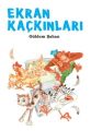 Ekran Kaçkınları, Güldem Şahan