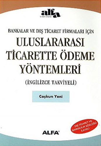 Uluslararası Ticarette Ödeme Yöntemleri , Coşkun Yeni