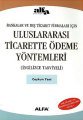 Uluslararası Ticarette Ödeme Yöntemleri , Coşkun Yeni