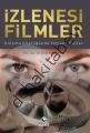 İzlenesi Filmler; Sinema Çöplüğünde Yetişen Güller