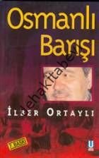 Osmanlı Barışı, Prof. Dr. İlber Ortaylı