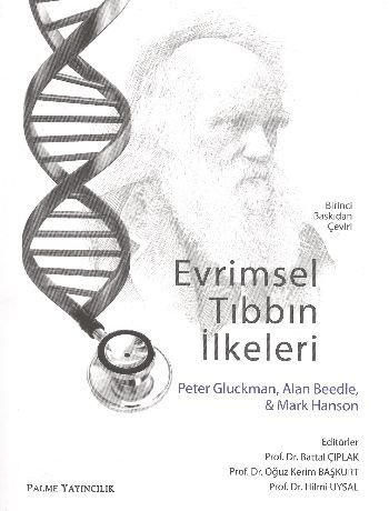 Evrimsel Tıbbın İlkeleri - Peter Gluckman