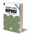 Gizemli Güç Hipnoz, Vural Okur, ELMA Yayınevi