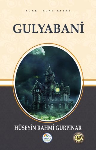 Türk Klasikleri Gulyabani, Hüseyin Rahmi Gürpınar