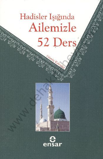 Hadisler Işığında Ailemizle 52 Ders, Ensar Neşriyat
