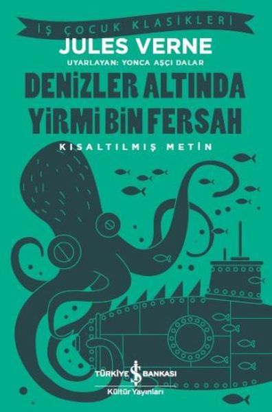 Denizler Altında Yirmi Bin Fersah Kısaltılmış Metin, Jules Verne