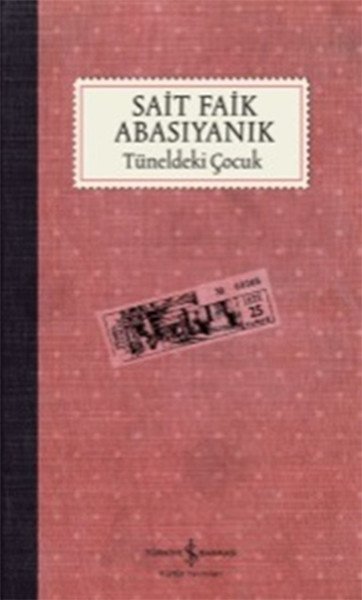 Tüneldeki Çocuk, Sait Faik Abasıyanık