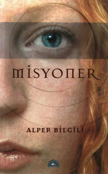 Misyoner, Alper Bilgili
