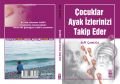 Çocuklar Ayak İzlerinizi Takip Eder