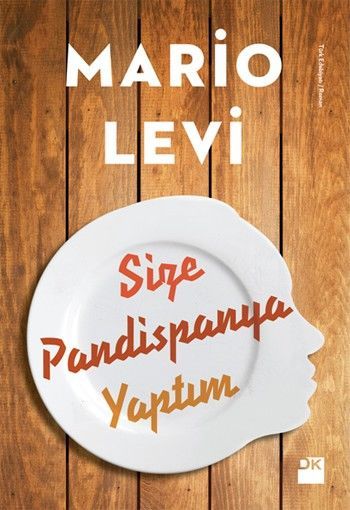 Size Pandispanya Yaptım, Mario Levi, Doğan Kitap