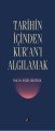 TARİHİN İÇİNDEN KURANI ALGILAMAK, Şule Yayınları