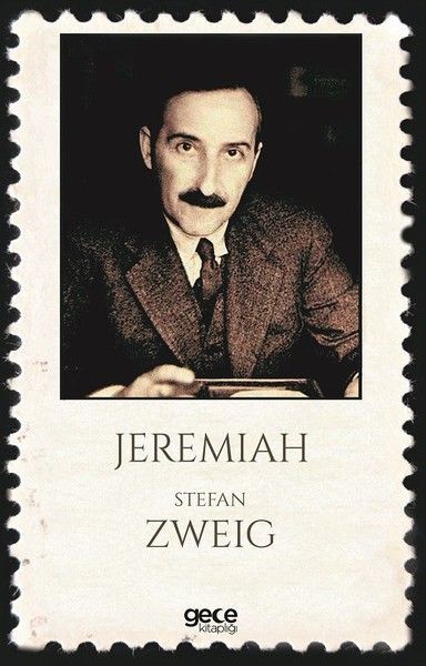 Jeremiah, Stefan Zweig