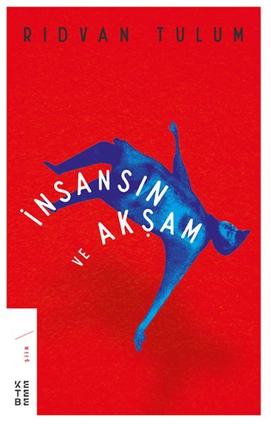 İnsansın ve Akşam, Rıdvan Tulum