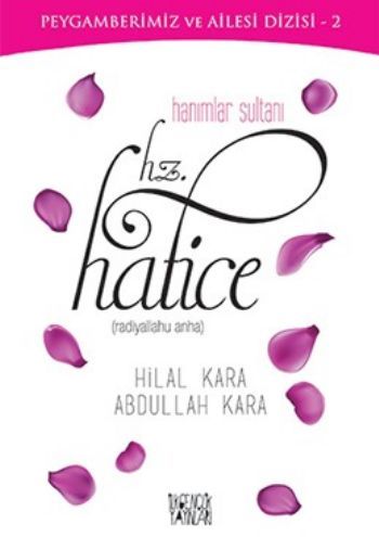 Hanımlar Sultanı Hz.Hatice