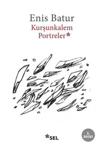 Kurşunkalem Portreler, Sel Yayıncılık