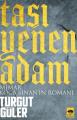 Taşı Yenen Adam, Turgut Güler