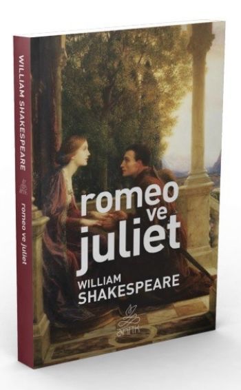 Romeo Ve Julıet (Antik Dünya Klasikleri), Shakespeare