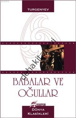 Babalar ve Oğullar, Ivan Sergeyeviç Turgenyev