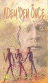 Ademden Önce, Jack London