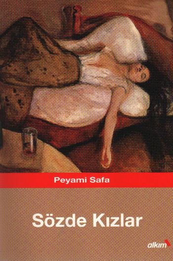 Sözde Kızlar, Peyami Safa, Alkım Kitabevi