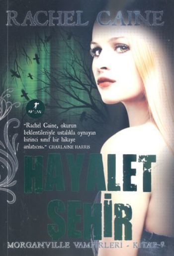 Hayalet Şehir, Rachel Caine