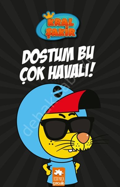 Kral Şakir 5 Dostum Bu Çok Havalı, Eksik Parça
