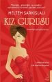Kız Gurusu, Meltem Şarkışlalı