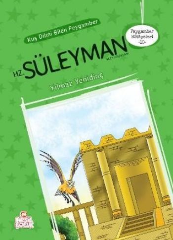 Peygamber Hikayeleri - 10: Hz. Süleyman  (Aleyhisselam), Yılmaz Yenidinç