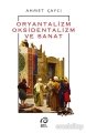Oryantalizm, Oksidentalizm ve Sanat, Ahmet Çaycı