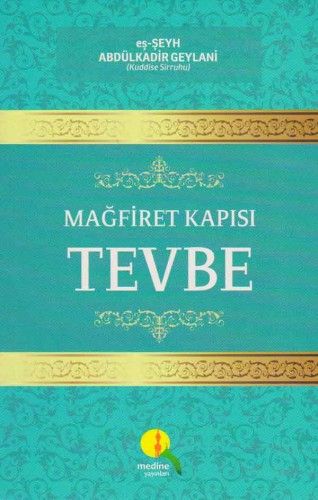 Mağfiret Kapısı Tevbe, Seyyid Abdülkadir Geylani