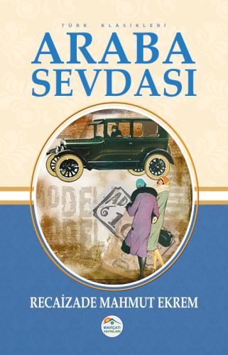 Araba Sevdası, Recaizade Mahmut Ekrem