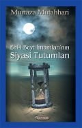 Ehl-i Beyt İmamları'nın Siyasi Tutumları (1. Hamur), Murtaza Mutahhari, Kevser Yayınları