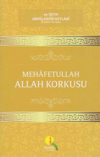 Mehafetullah Allah Korkusu, eş-Şeyh Abdülkadir Geylani