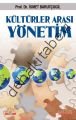 Kültürler Arası Yönetim, İsmet Barutçugil