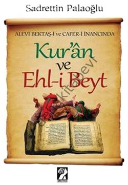 Alevi Bektaşi ve Caferi İnancında Kuran ve Ehli Beyt