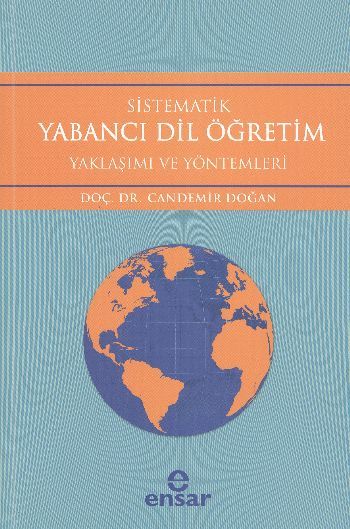 Sistematik Yabancı Dil Öğretim; Yaklaşım ve Yöntemleri