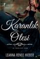 Karanlık Ötesi, Leanna Renee Hieber