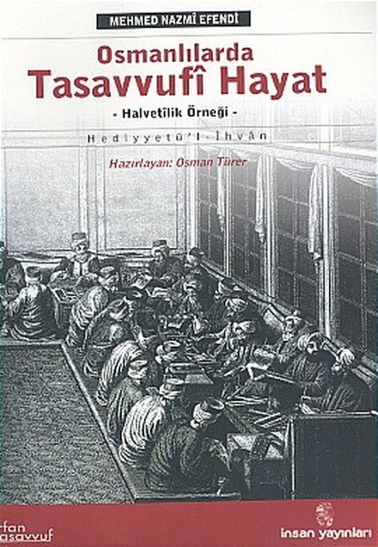 Osmanlılarda Tasavvufi Hayat, İnsan Yayınları