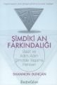 Şimdiki An Farkındalığı, Shannon Duncan