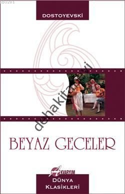 Beyaz Geceler, Fyodor Mihailoviç Dostoyevski