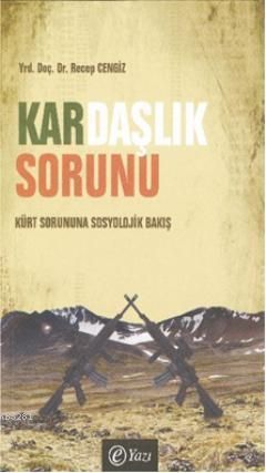 Kardaşlık Sorunu, Recep Cengiz