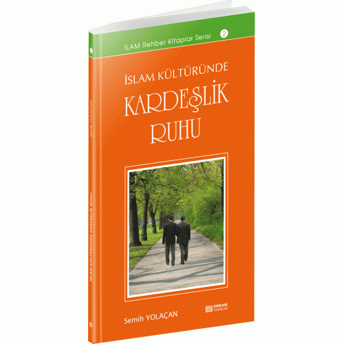 İslam Kültüründe Kardeşlik Ruhu , Erkam Yayınları