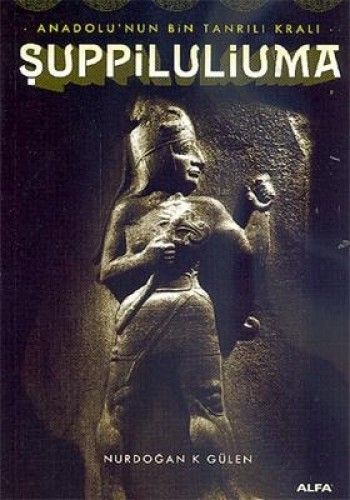Şuppiluliuma, Nurdoğan K. Gülen