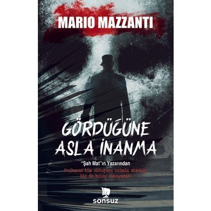Gördüğüne Asla İnanma, Mario Mazzanti