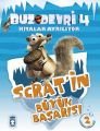 SCRAT'IN BÜYÜK BAŞARISI