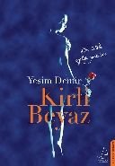 Kirli Beyaz, Yeşim Demir