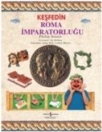 Keşfedin - Roma İmparatorluğu, Philip Steele