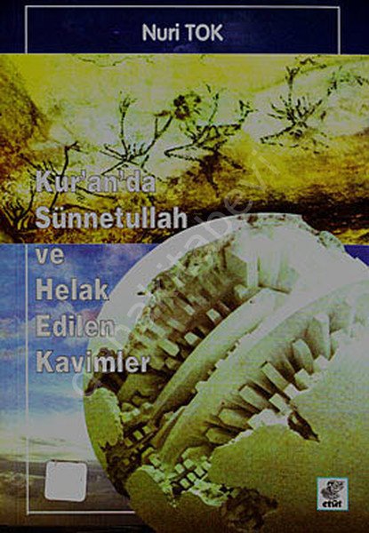 Kuranda Sünnetullah ve Helak Edilen Kavimler, Etüt Yayınları